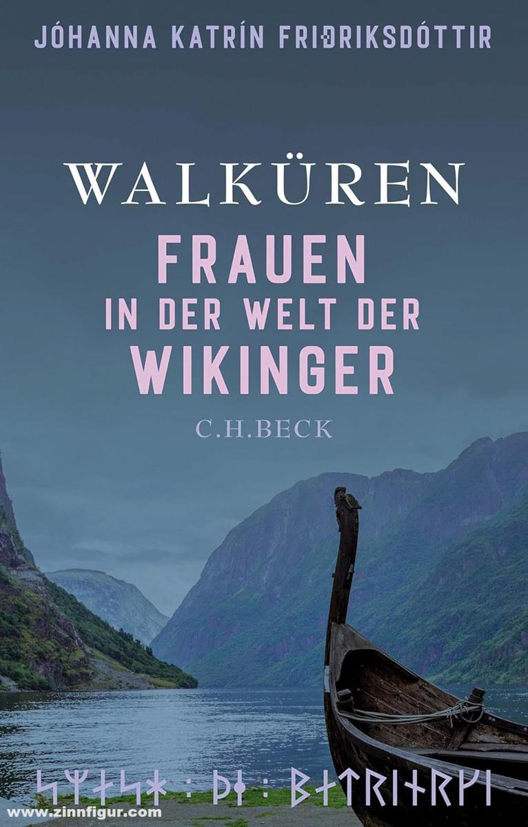 Beck Verlag Fridriksdottir, Johanna K.: Walküren. Frauen in der Welt der Wikinger