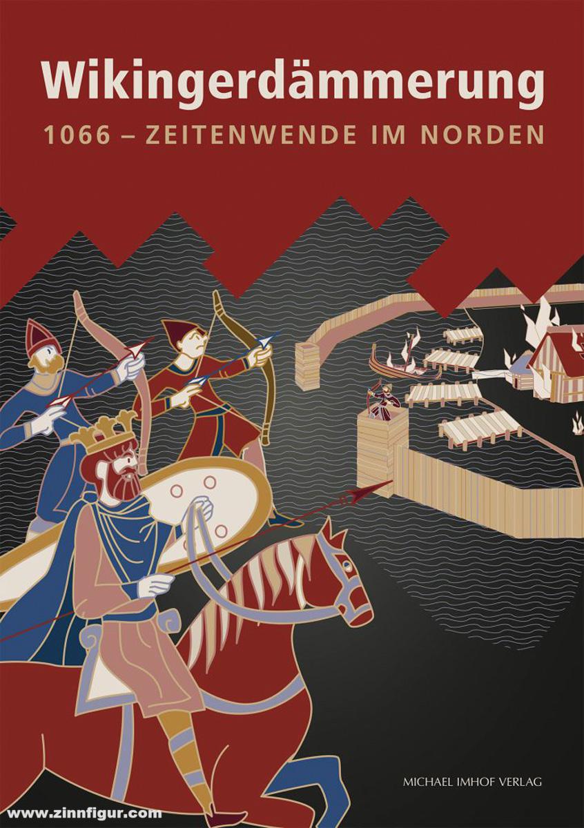 Michael Imhof Verlag Wikingerdämmerung 1066