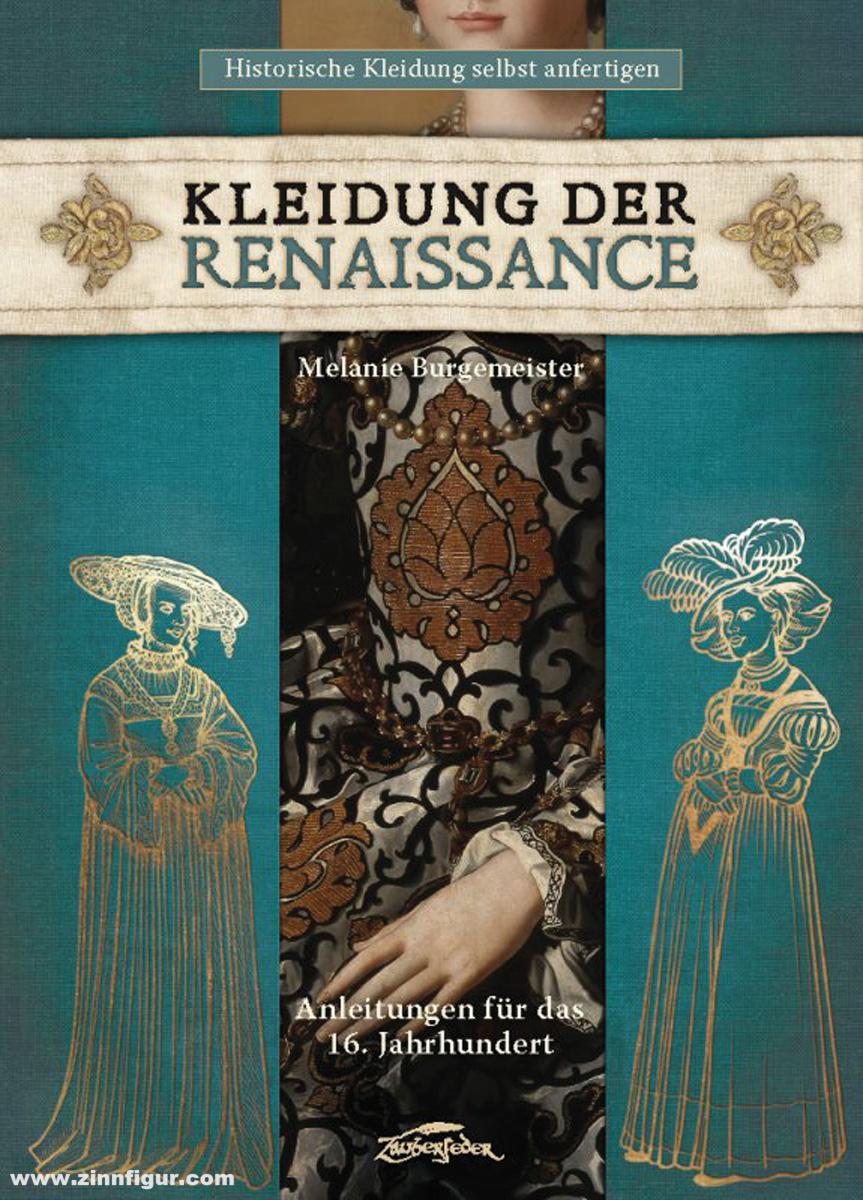 Zauberfeder Verlag Burgemeister, Melanie: Kleidung der Renaissance
