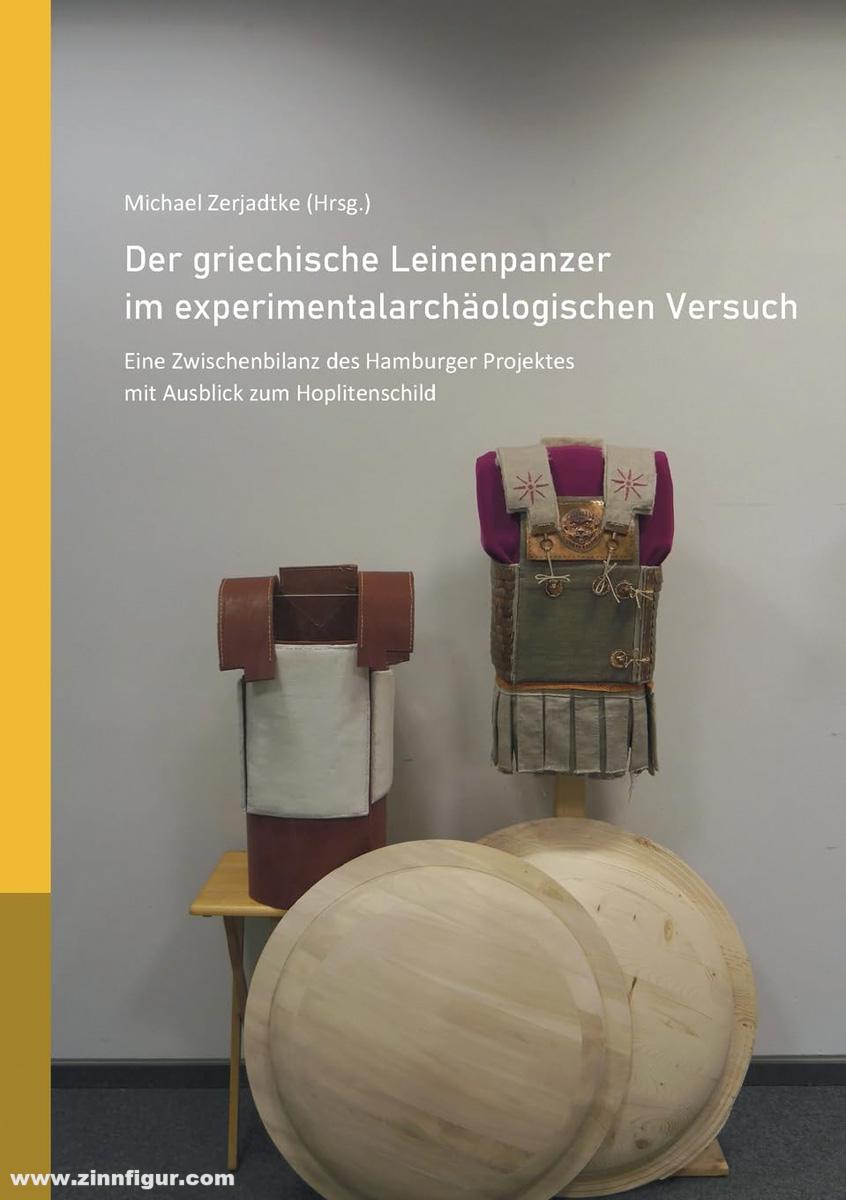 BoD · Books on Demand GmbH Zerjadtke, Michael (Hrsg.): Der griechische Leinenpanzer im experimentalarchäologischen Versuch