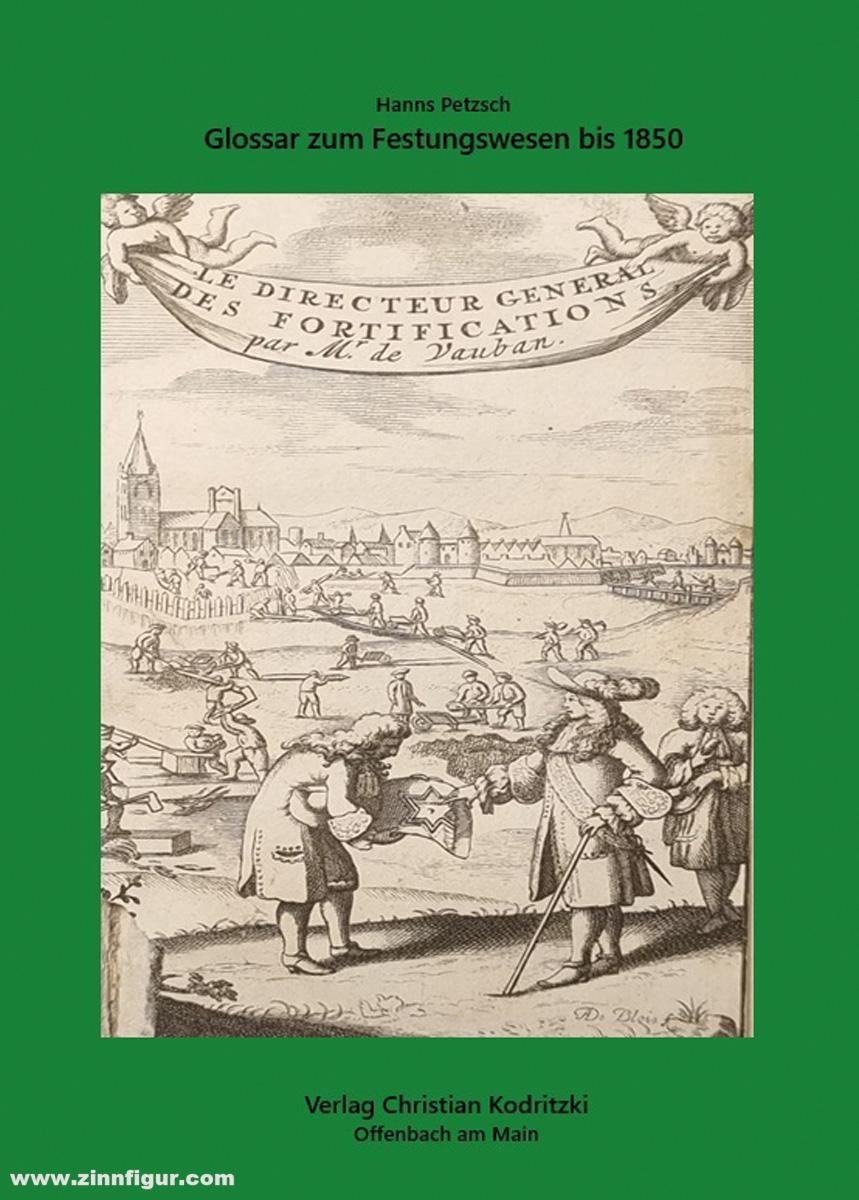 Verlag Christian Kodritzki Petzsch, Hanns: Glossar zum Festungswesen bis 1850