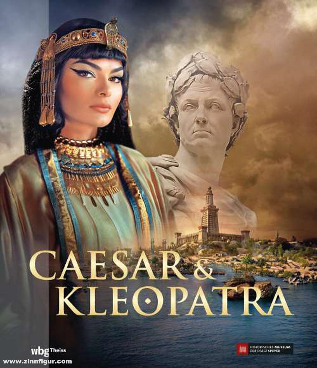 THEISS Verlag Börner, Lars/Schubert, Alexander (Hrsg.): Caesar und Kleopatra