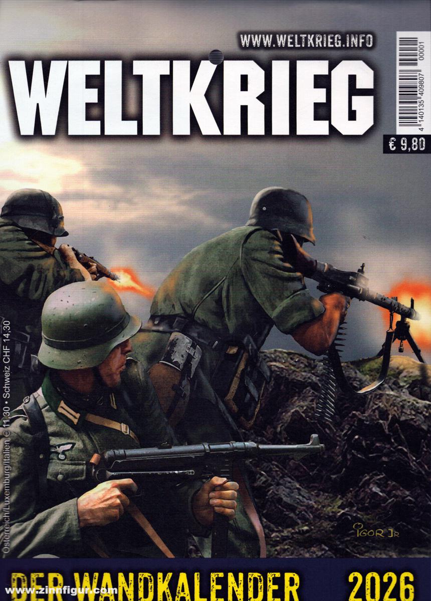 Edition Zeitgeschichte Weltkrieg 2025. Der Wandkalender