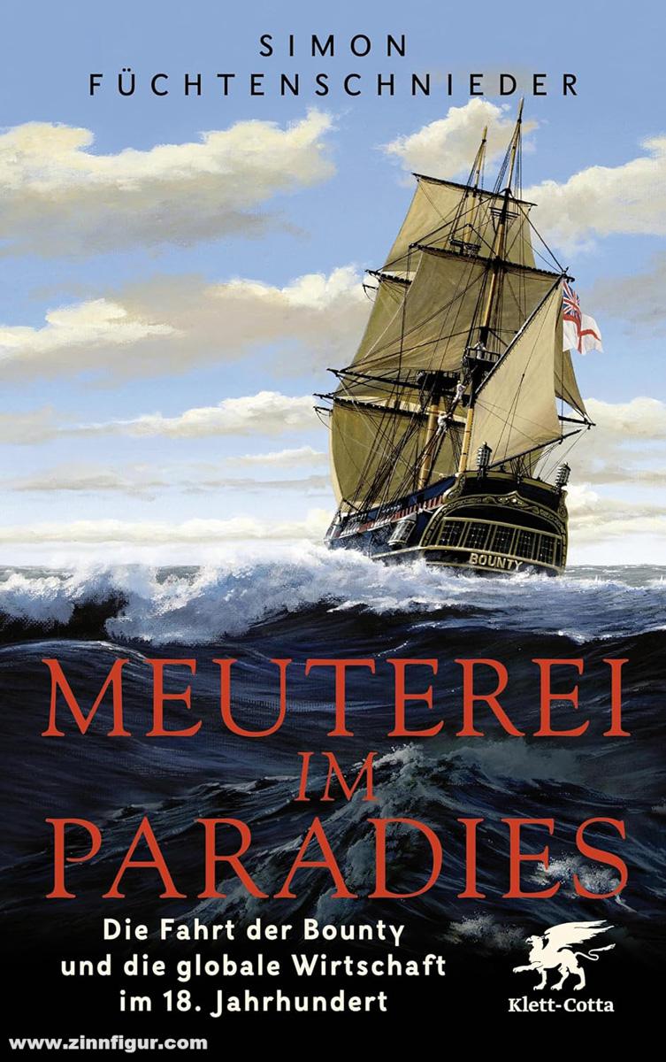 Klett-Cotta Verlag Füchtenschnieder, Simon: Meuterei im Paradis