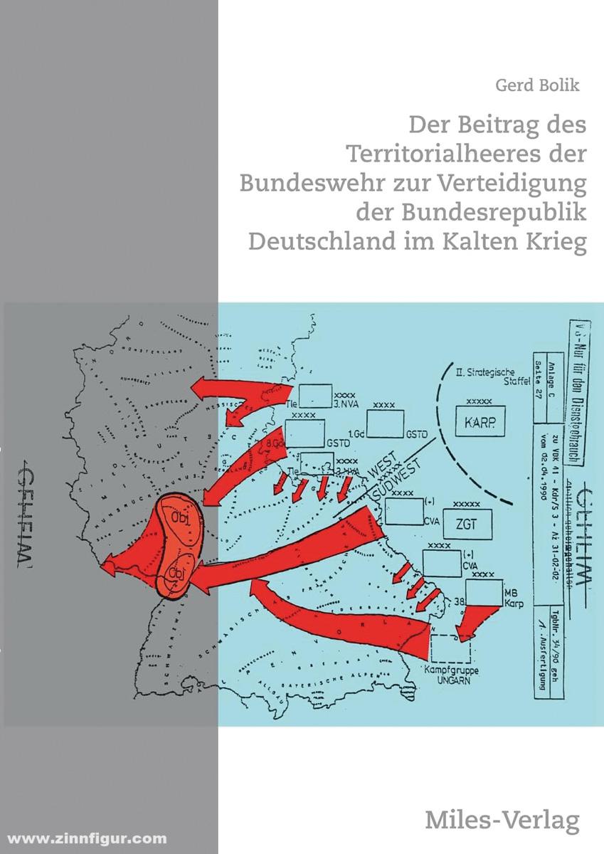 Miles Verlag Bolik, Gerd: Der Beitrag des Territorialheeres der Bundeswehr zur Verteidigung der Bundesrepublik Deutschland im Kalten Krieg