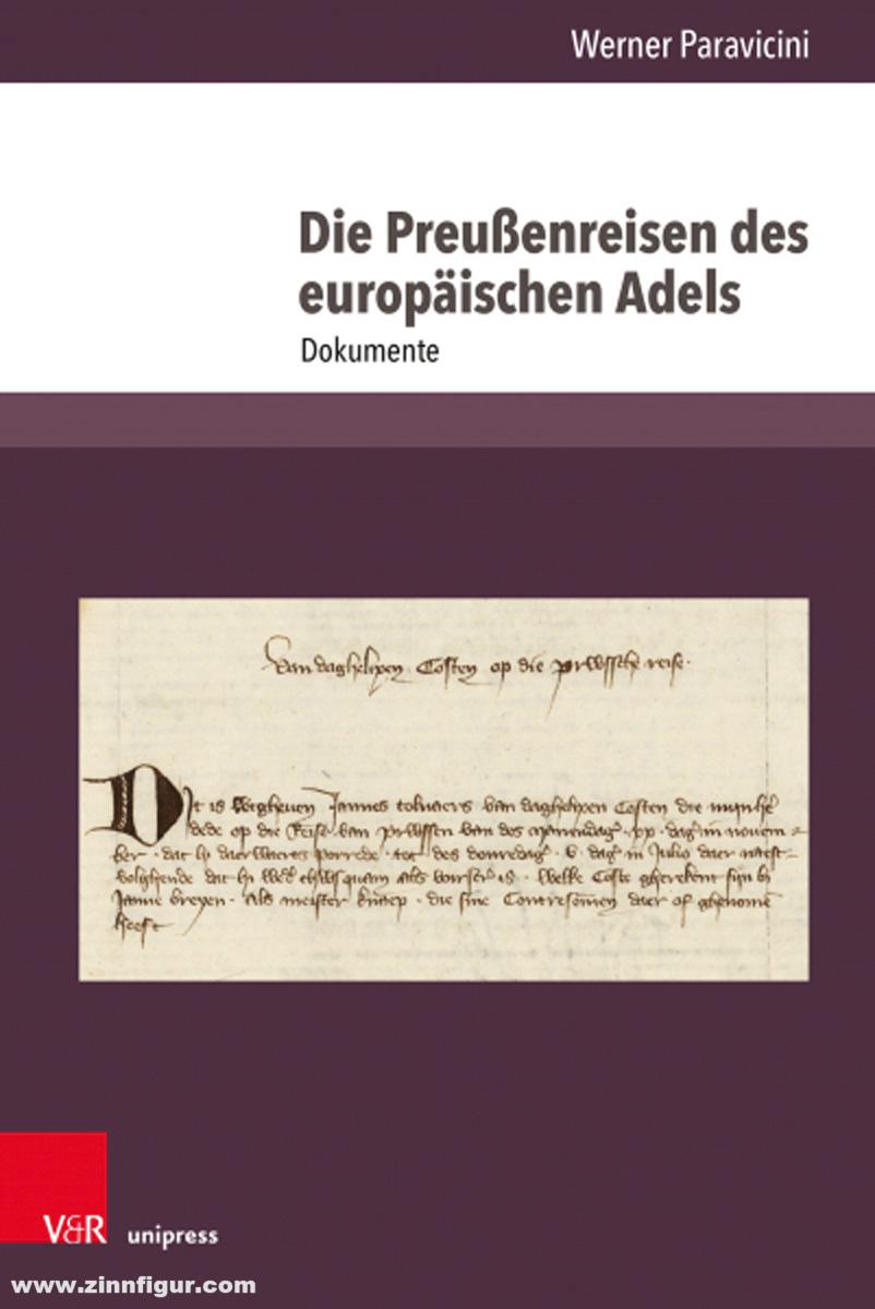 Vandenhoek & Ruprecht Paravicini, Werner: Die Preußenreisen des europäischen Adels. Band 5: Dokumente