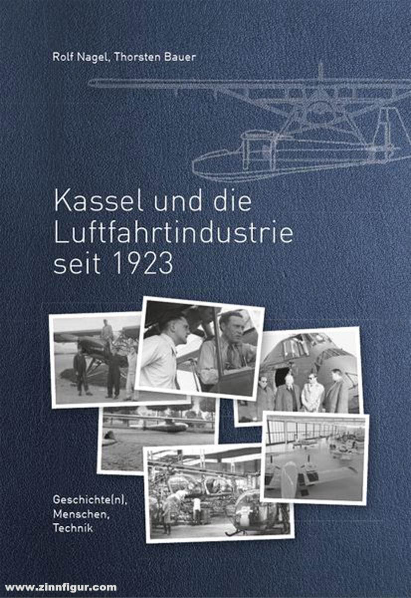 Nagel, Rolf/Bauer, Thorsten: Kassel und die Luftfahrtindustrie seit 1923