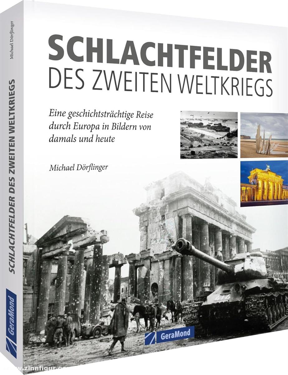 Geramond Dörflinger, Michael: Schlachtfelder des Zweiten Weltkriegs