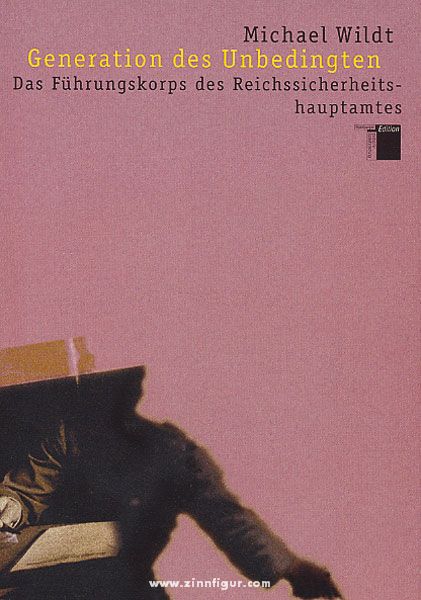 Wildt, Michael: Generation der Unbedingten