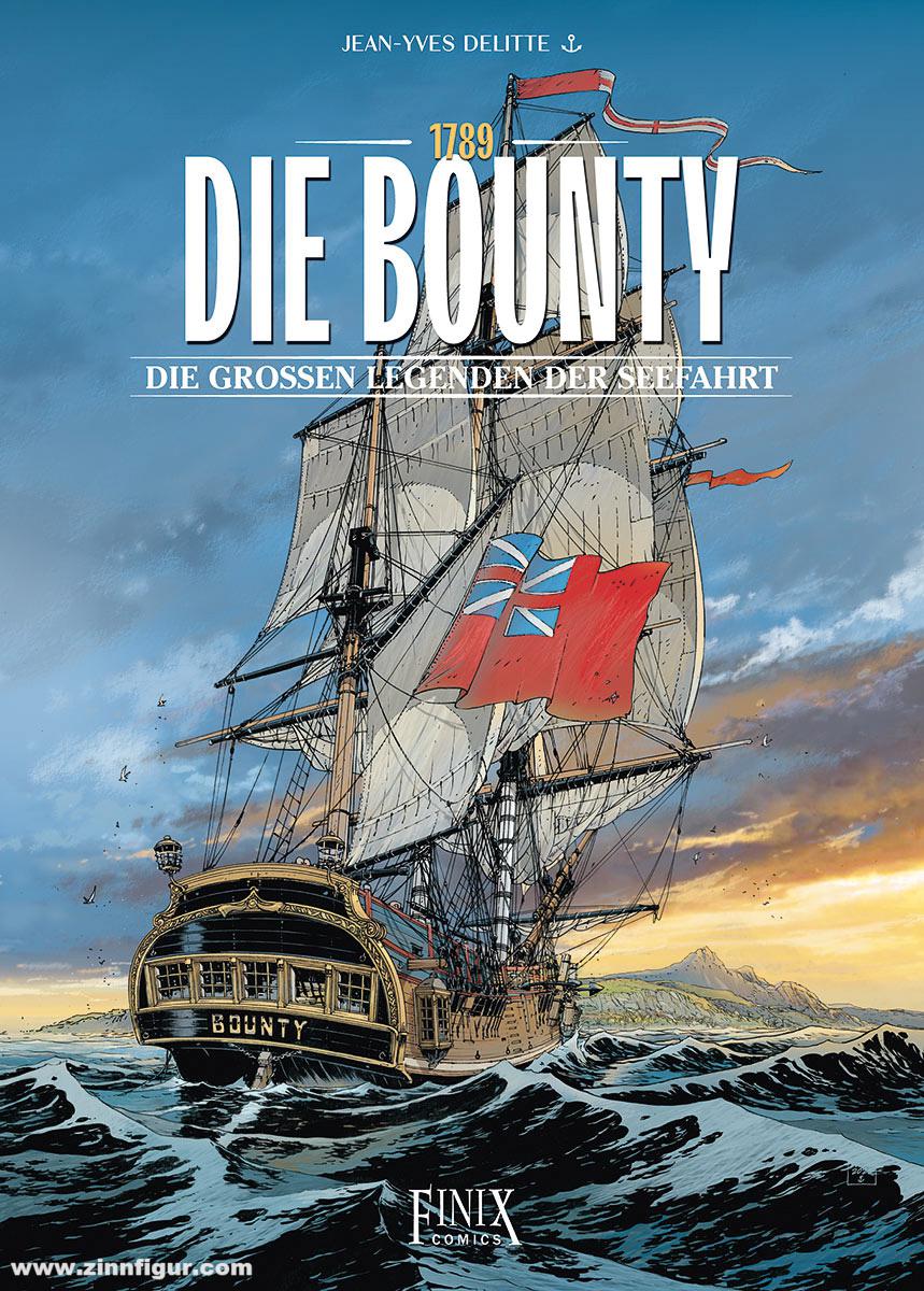 Finix Comics Delittle, Jean-Yves: Die großen Legenden der Seefahrt: Die Bounty 1789