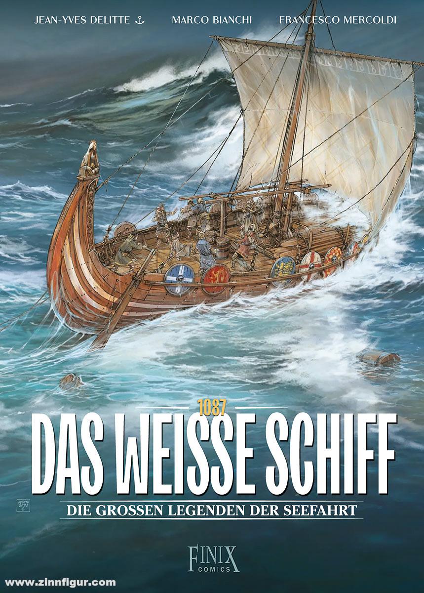 Finix Comics Delittle, Jean-Yves: Die großen Legenden der Seefahrt: Das Weisse Schiff 1087