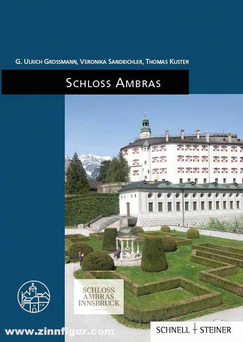 Schnell & Steiner Großmann, G. Ulrich/Sandbichler, Veronika/Kuster, Thomas: Schloss Ambras