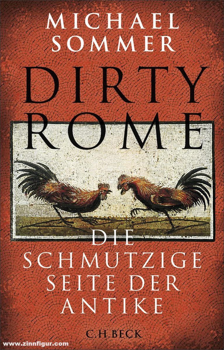 Beck Verlag Sommer, Michael: Dirty Rome