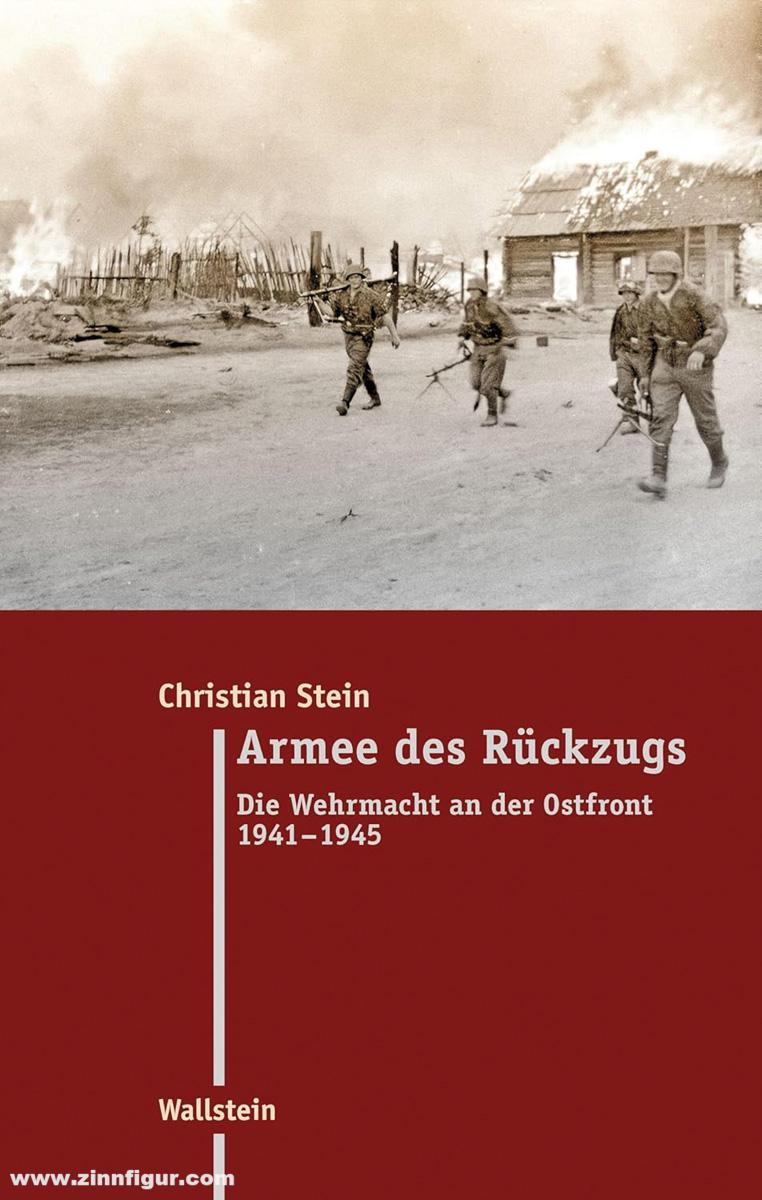 Wallstein Verlag Stein, Christian: Armee des Rückzugs