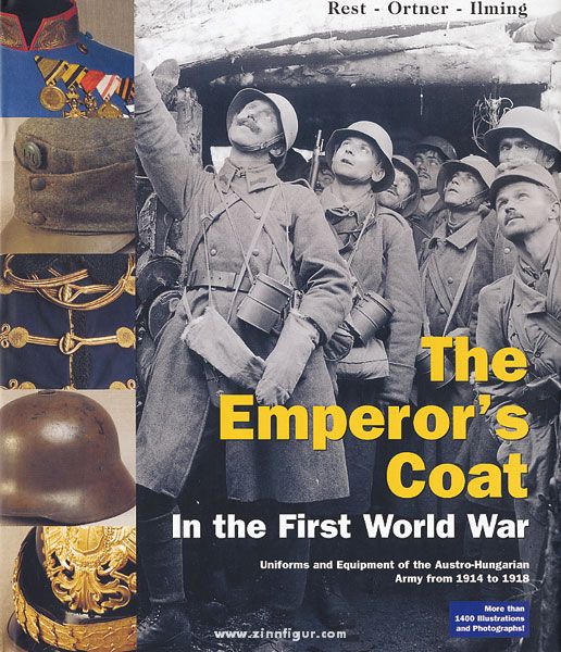 Verlag Militaria Ortner, Christian/Rest, Stefan/Ilmig, Thomas: The Emperor's Coat in the First World War