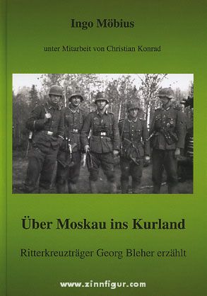 Eigenverlag Ingo Möbius Über Moskau ins Kurland