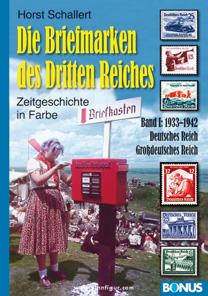 Edition Zeitgeschichte Schallert, H.: Die Briefmarken des Dritten Reiches