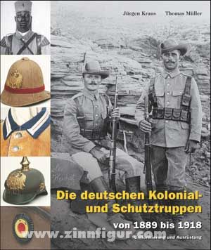 Verlag Militaria Kraus, Jürgen/Müller, Thomas: Die deutschen Kolonial- und Schutztruppen von 1889 bis 1918. Geschichte, Uniformierung und Ausrüstung
