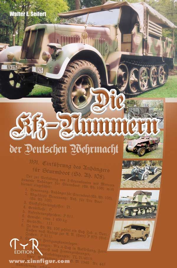 Verlag Deutsche Stimme Seifert, W.E.: Die Kfz-Nummern der Deutschen Wehrmacht