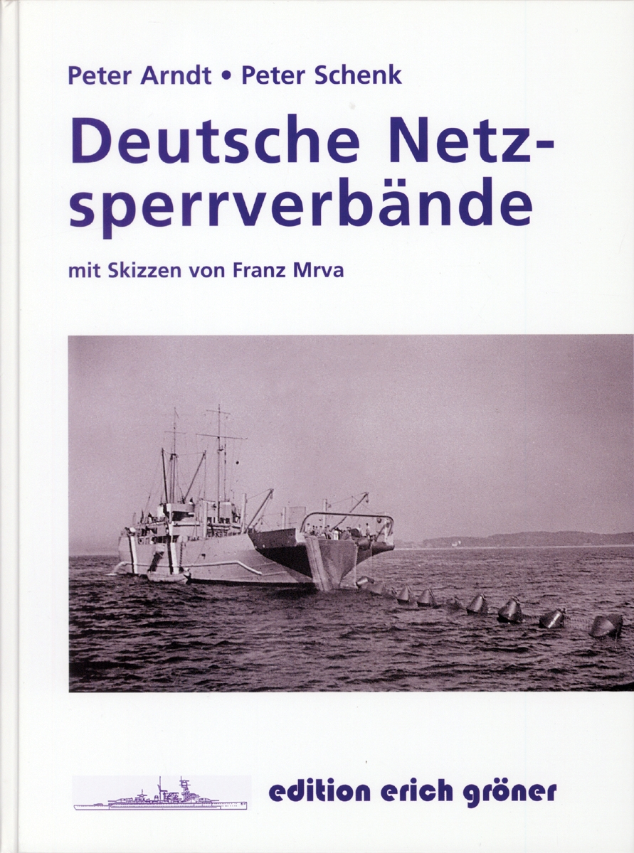 Edition Erich Gröner Arndt, P./Schenk, P./Mrva, F. (Skizzen): Deutsche Netzsperrverbände