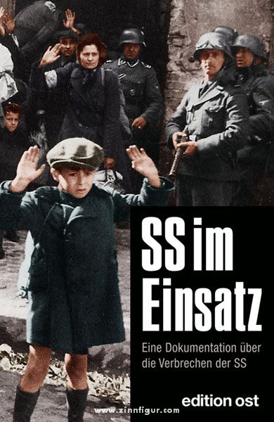 Eulenspiegel Verlag SS im Einsatz. Eine Dokumentation über die Verbrechen der SS