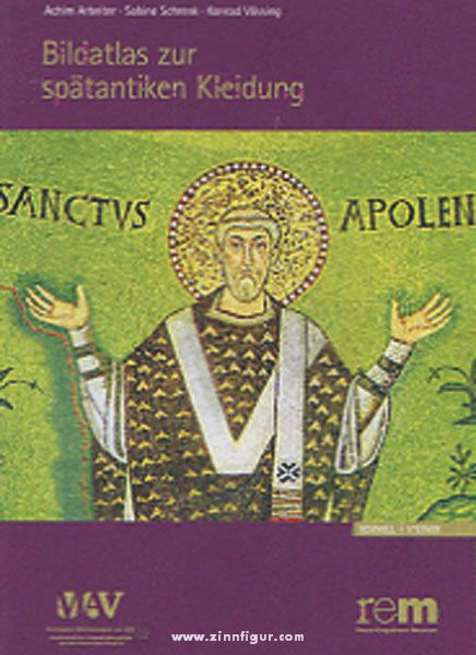 Schnell & Steiner Arbeiter, A./Schrenk, S./Vössing, K. (Hrsg. u. a.): Atlas zur spätantiken Kleidung