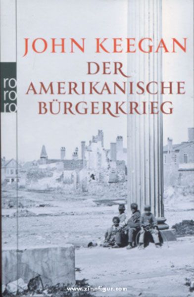 Keegan, J.: Der Amerikanische Bürgerkrieg