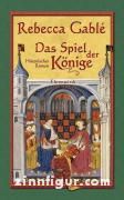 Gablé, R.: Das Spiel der Könige