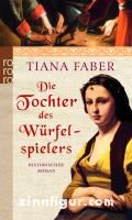 Faber, T.: Die Tochter des Würfelspielers