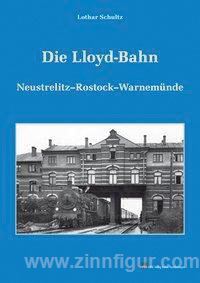 Schultz, L.: Die Lloyd-Bahn