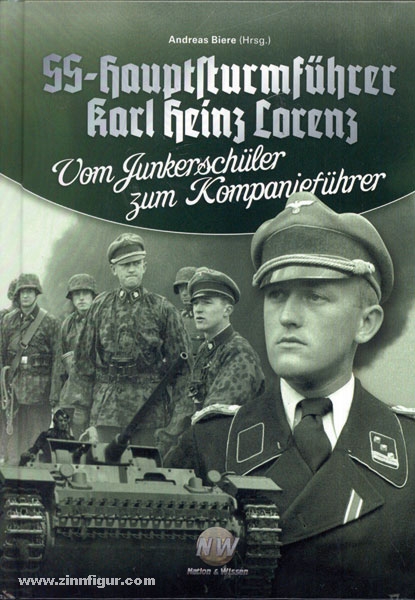 Verlag Nation & Wissen Biere, A. (Hrsg.): SS-Hauptsturmführer Karl Heinz Lorenz. Vom Junkerschüler zum Kompanieführer