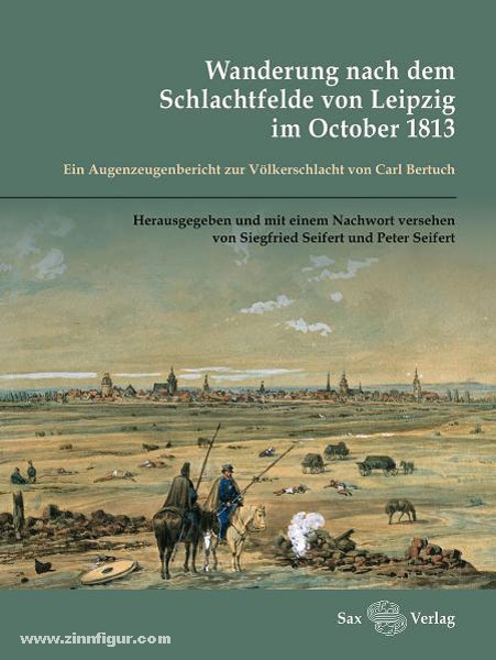 Sax-Verlag Seifert, S./Seifert, P. (Hrsg.): Wanderung nach dem Schlachtfelde von Leipzig im October 1813