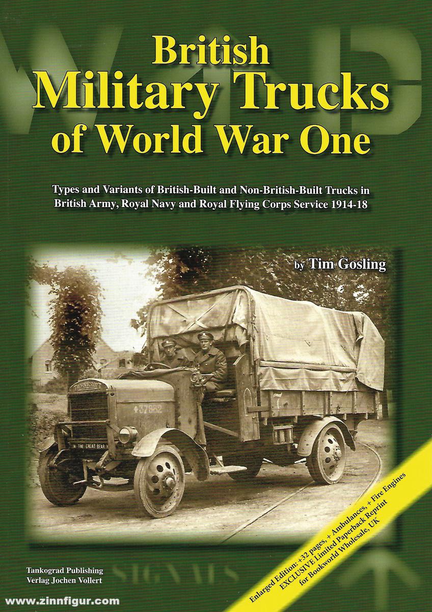 Tankograd Publishing Gosling, Tim: British Military Trucks of World War One