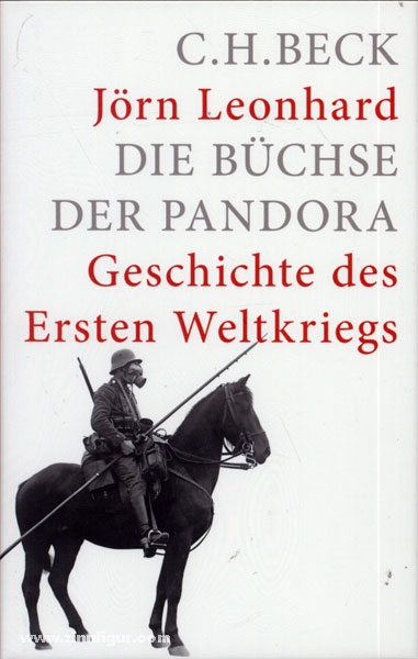 Leonhard, J.: Die Büchse der Pandora. Geschichte des Ersten Weltkrieges