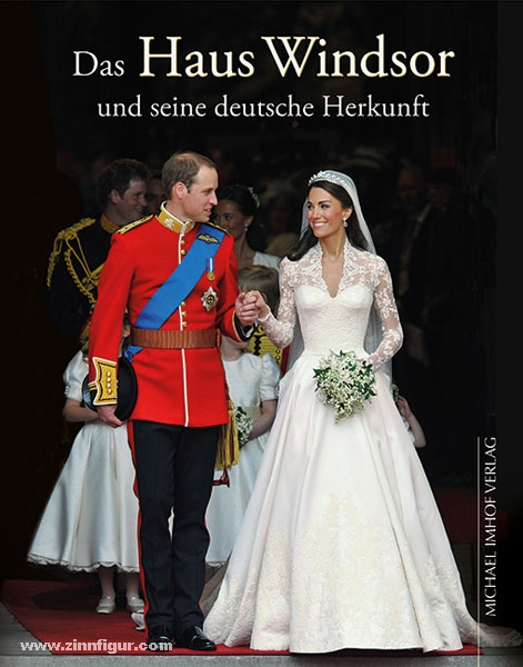 Michael Imhof Verlag Imhof, M./Ellrich, H.: Das Haus Windsor und seine deutsche Herkunft