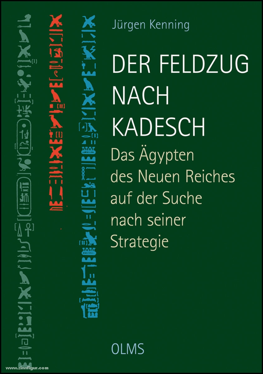 Geoorg Olms Verlag AG Kenning, J.: Der Feldzug nach Kadesch