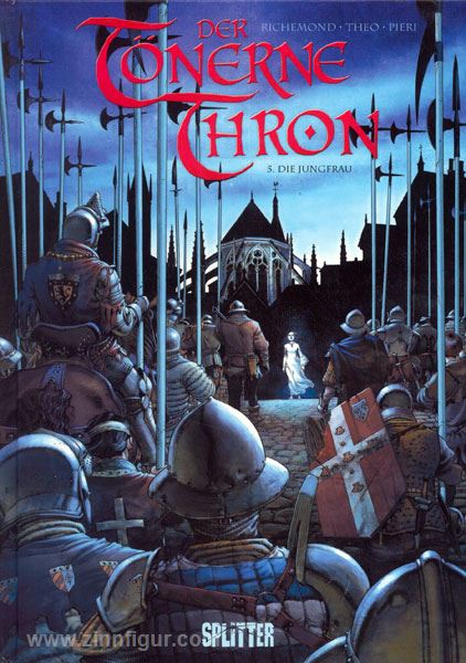Richemond, F./Caneschi, T. (Illustr.): Der tönerne Thron. Band 5: Die Jungfrau