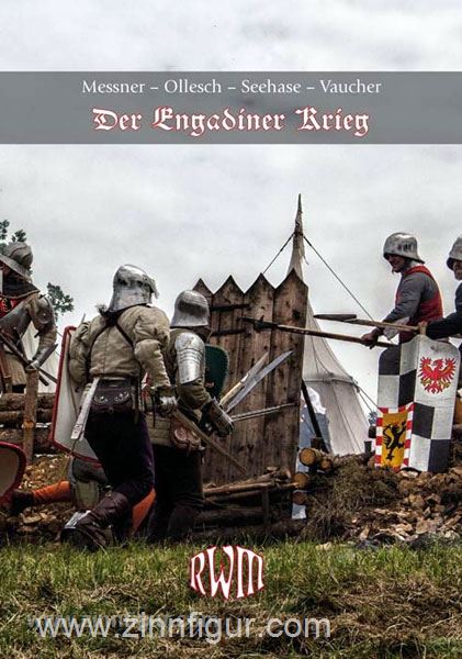 RWM-Verlag Messner, F./Ollesch, D./Seehase, H. u.a.: Der Engadiner Krieg. Eine Reise in die Renaissance