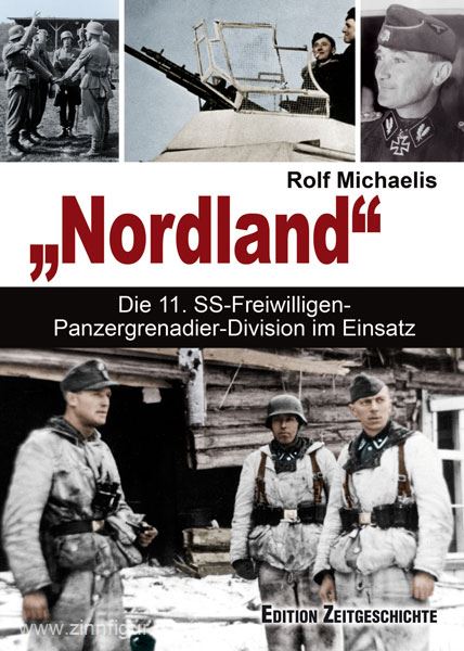 Edition Zeitgeschichte Michaelis, R.: 'Nordland'. Die 11. SS-Freiwilligen-Panzer-Grenadier-Division im Einsatz