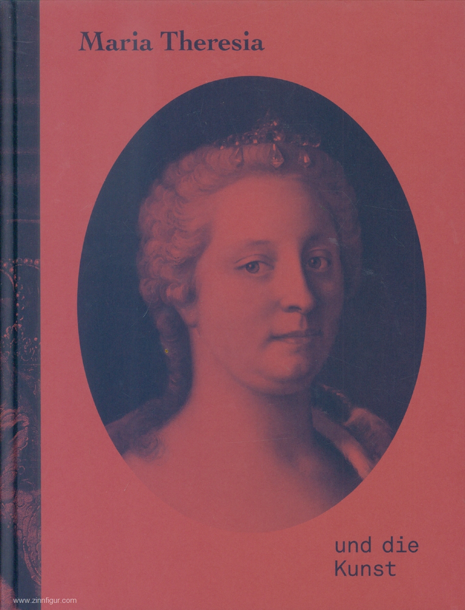 Hirmer Verlag Rollig, Stella/Lechner, Georg (Hrsg.): Maria Theresia und die Kunst