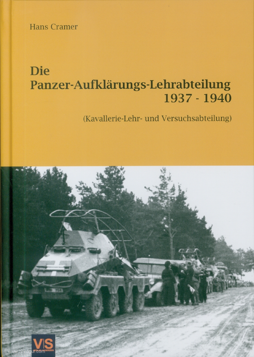 V|S - Verlag Scherzer Cramer, Hans: Die Panzer-Aufklärungs-Lehrabteilung 1937-1940