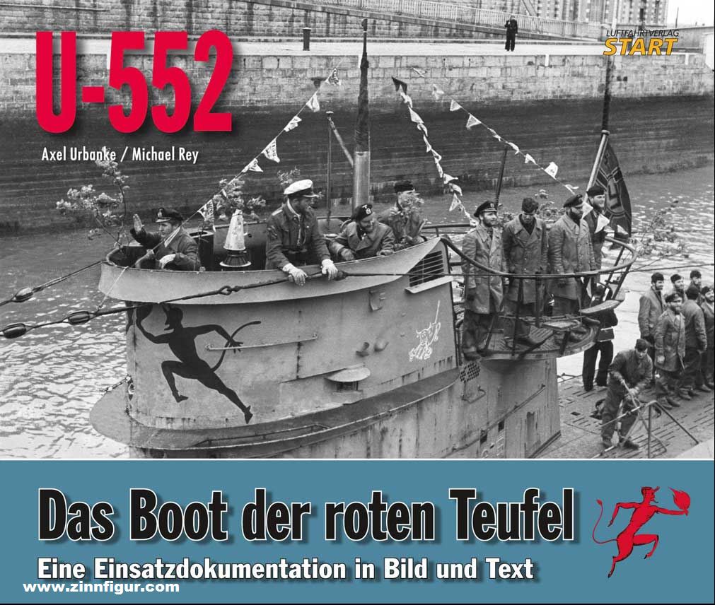 START Luftfahrtverlag Urbanke, Axel/Rey, Michael: U-552. Das Boot der Roten Teufel