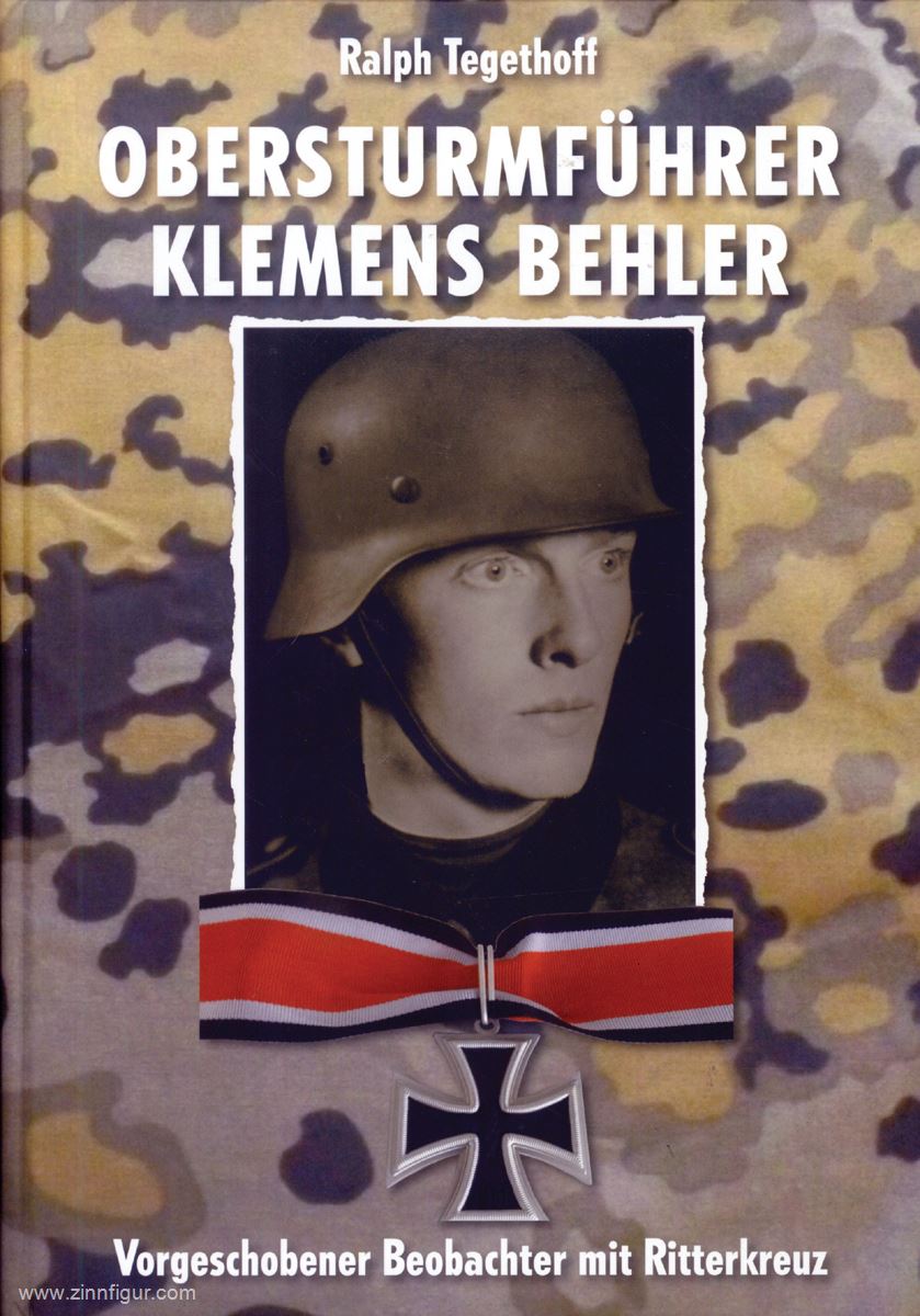 Balmung Ausrüstungen Tegethoff, Ralph: Obersturmführer Klemens Behler. Vorgeschobener Beobachter mit Ritterkreuz