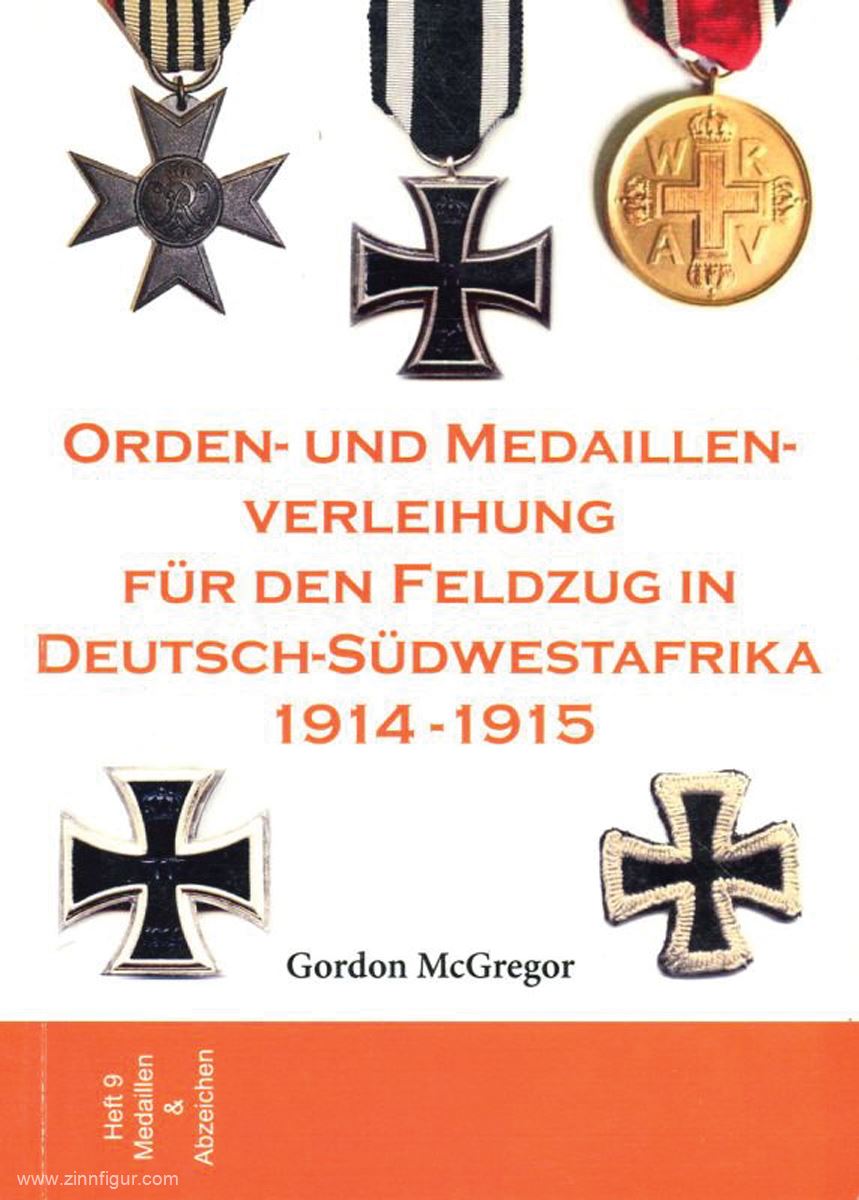 Verlag Weber McGregor, Gordon: Orden- und Medaillen-Verleihung für den Feldzug in Deutsch-Südwestafrika 1914-1915