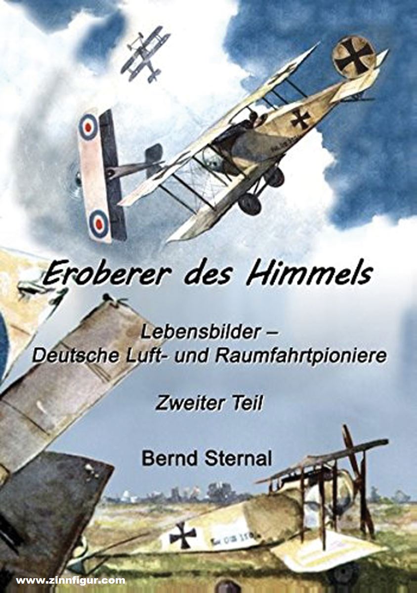 Sternal, Bernd: Eroberer des Himmels. Lebensbilder - Deutsche Luft- und Raumfahrtpioniere. Band 2