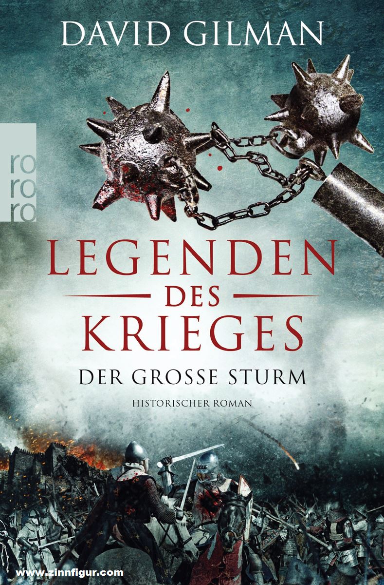 Rowohlt Verlag Gilman, David: Legenden des Krieges. Band 4: Der große Sturm