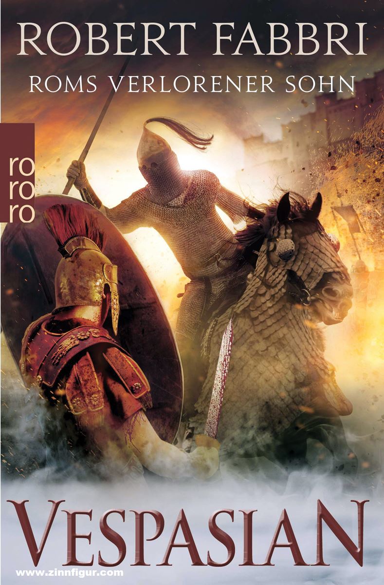 Rowohlt Verlag Fabbri, Robert: Vespasian. Band 6: Roms verlorener Sohn