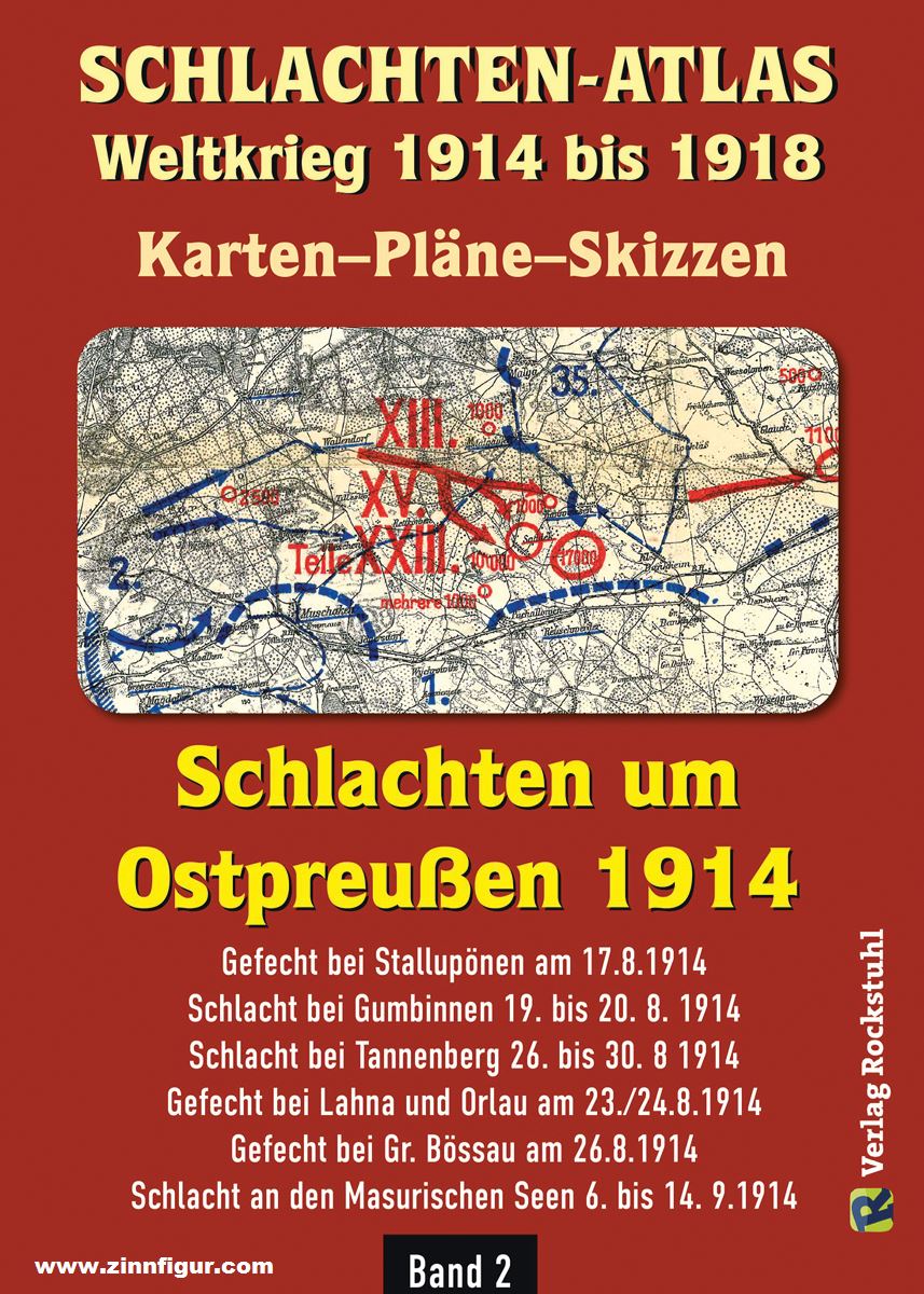 Rockstuhl Verlag Schlachten-Atlas. Weltkrieg 1914 bis 1918. Karten-Pläne-Skizzen. Schlachten um Ostpreußen 1914