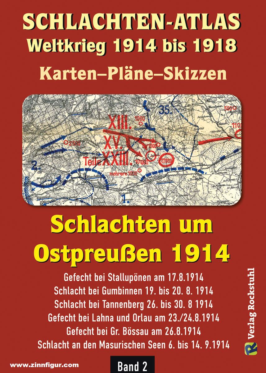 Rockstuhl Verlag Schlachten-Atlas. Weltkrieg 1914 bis 1918. Karten-Pläne-Skizzen. Schlachten um Ostpreußen 1914