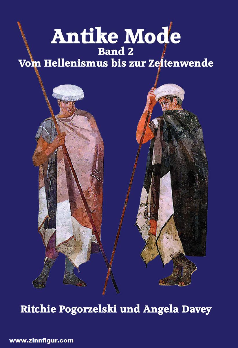 Pogorzelski, Ritchie/Davey, Angela: Antike Mode. Band 2: vom Hellenismus bis zur Zeitenwende